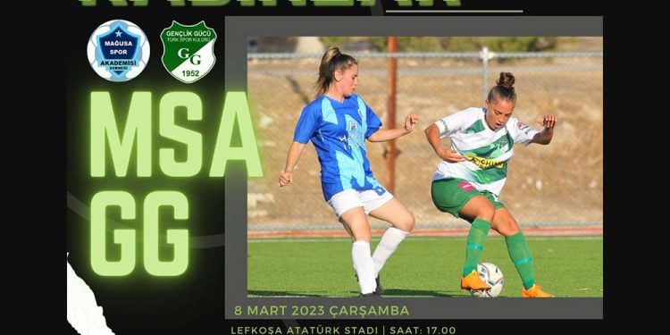 Kadınlar Günü’nde “Süper Kupa” maçı