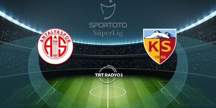 Antalyaspor’un rakibi Kayserispor