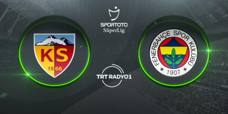 Kayserispor’un rakibi Fenerbahçe