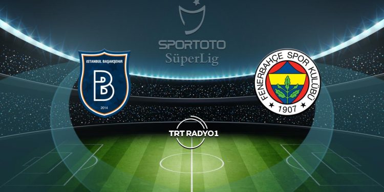 Başakşehir’in rakibi Fenerbahçe – Son Dakika Haberleri