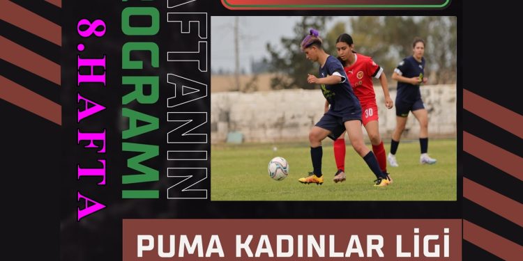 PUMA KADINLAR LİGİ 8.HAFTA PROGRAMI