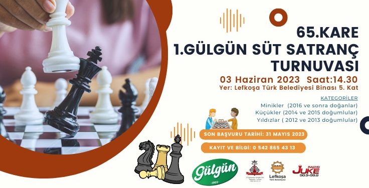 ‘65. Kare 1.Gülgün Süt Satranç Turnuvası’ 3 Haziran’da yapılacak