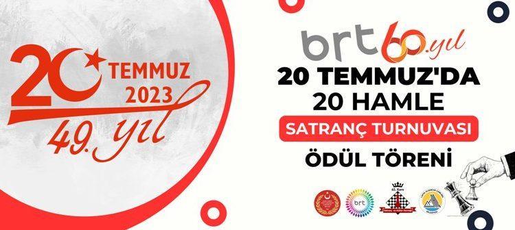 ’20 Temmuz’da 20 Hamle’ satranç turnuvası  ödül töreni özel yayını