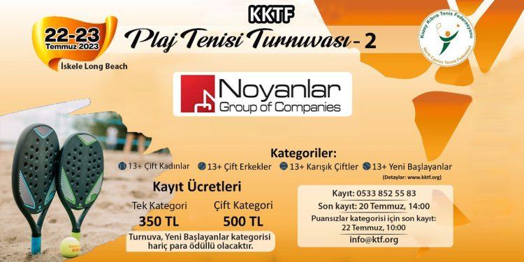 KKTF PLAJ TENİSİ-2 NOYANLAR CUP BAŞLIYOR
