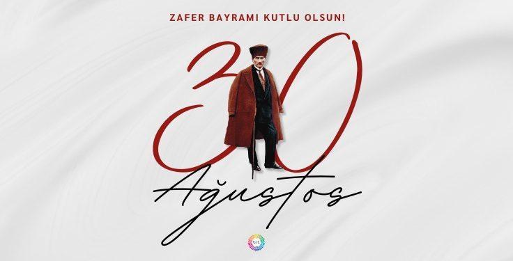 BRT Ailesi olarak 30 Ağustos Zafer Bayramı’nı kutlarız