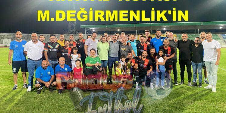 KKTFAD KUPASI M.DEĞİRMENLİK’İN
