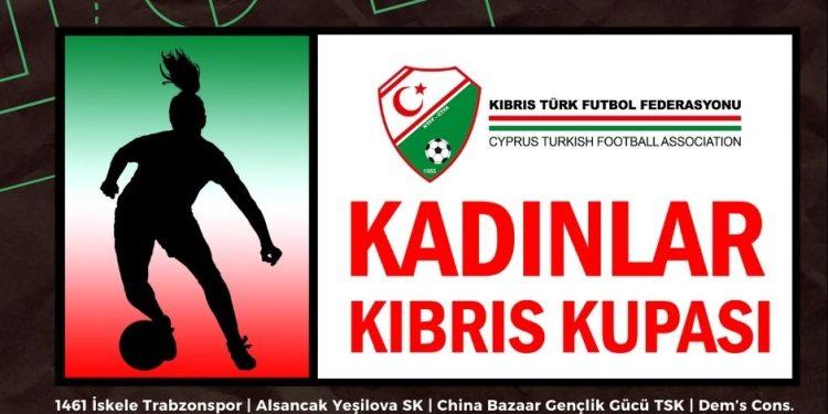 KADINLAR KIBRIS KUPASI’NDA EŞLEŞMELER BELLİ OLUYOR