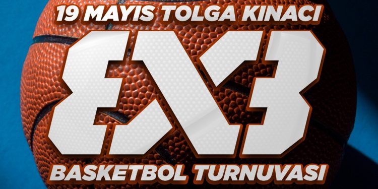 Tolga Kınacı 3×3 Basketbol Turnuvası