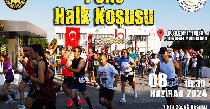 2.POLİS HALK KOŞUSU DÜZENLENİYOR