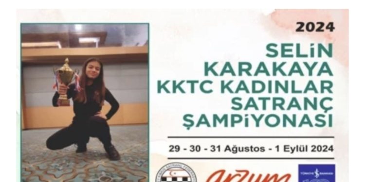 Selin Karakaya Satranç Şampiyonası’nda 23 satranççı mücadele edecek