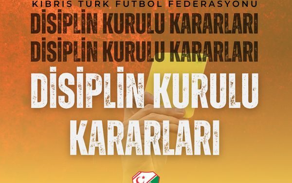 DİSİPLİN KURULU KARARLARI