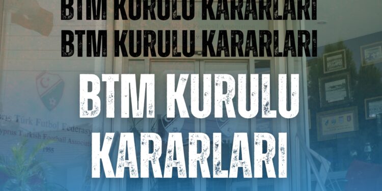 BTM KURULU KARARLARI