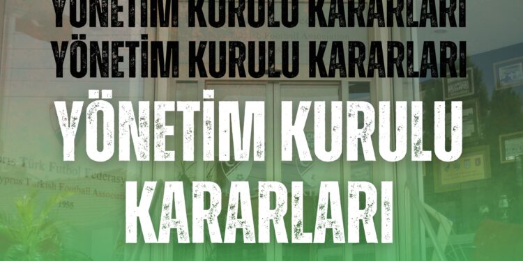 YÖNETİM KURULU KARARLARI