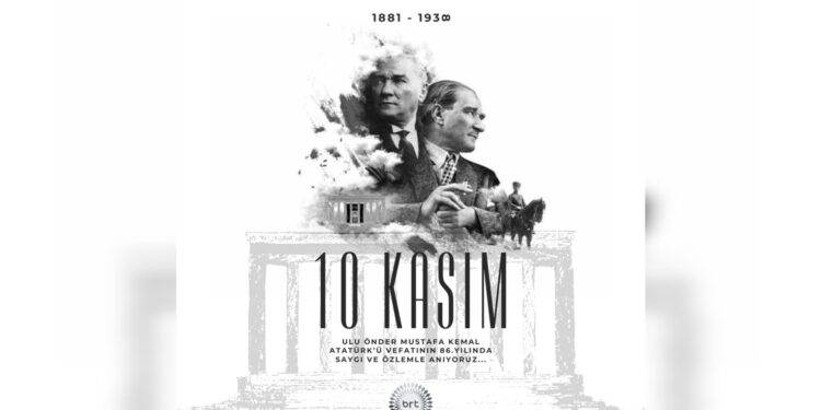 #10 Kasım… Gazi Mustafa Kemal Atatürk’ü saygı ve özlemle anıyoruz