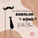 Tüm fedakar babaların Babalar Günü’nü kutlarız…