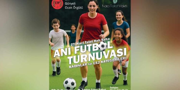 27. Naci Talat Halı Saha Futbol Anı Turnuvası 16 Haziran’da başlıyor
