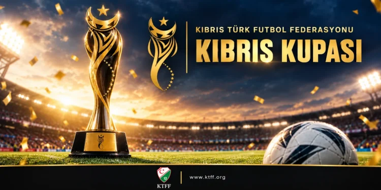 KIBRIS KUPASI’NDA 1. TUR KURALARI ÇEKİLİYOR