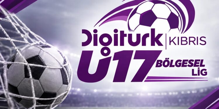 DIGITURK KIBRIS U17 BÖLGESEL LİG’DE FİKSTÜR ÇEKİMİ BUGÜN